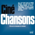 Album Ciné Chansons - 30 ans de chansons de cinéma