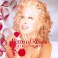 Album Bette Of Roses