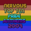 Album NERVOUS TOP TEN PRIDE ANTHEMS 2007