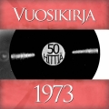 Album Vuosikirja 1973 - 50 hittiä