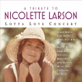 Album A Tribute To Nicolette Larson: Lotta Love Concert [Digital Versi