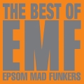 Album The Best Of EMF - Epsom Mad Funkers