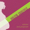 Album Sixteen And Pregnant