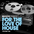 Album Defected present For The Love Of House Volume 10