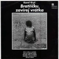 Album Bratříčku, zavírej vrátka