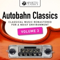 Album Autobahn Classics, Vol. 3 (Classical Music Remastered for a Nois