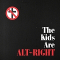 Album The Kids Are Alt-Right