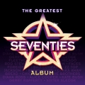 Album The Greatest Seventies Album