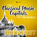 Album Classical Music Capitals of the World: Budapest