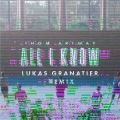 Album All I Know (Lukas Granatier Remix)