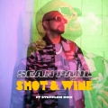 Album Shot & Wine - Single