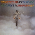 Album Stretchin' Out In Bootsy's Rubber Band