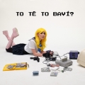 Album To tě to baví? - Single