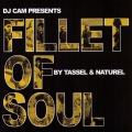 Album Presents Fillet Of Soul By Tassel & Naturel