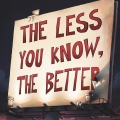 Album The Less You Know, The Better