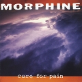 Album Morphine: Cure For Pain