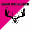 Album I Wanna Yodel All Night