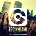 Album Ego In Miami Selected By Joshi Mami (wmc 2015 Edition)