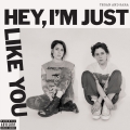 Album Hey, I'm Just Like You