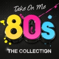 Album Take On Me 80s: The Collection