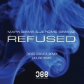 Album Refused (& Jerome Isma-ae)(David Gravell Remix) - Single