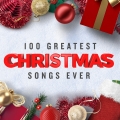 Album 100 Greatest Christmas Songs Ever (Top Xmas Pop Hits)