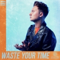 Album Waste Your Time