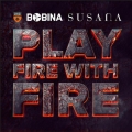 Album Play Fire With Fire - Single