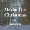 Album Maybe This Christmas, Vol .8