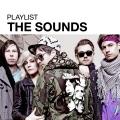 Album Playlist: The Sounds