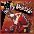 Album Yule Be Miserable