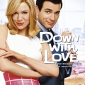 Album Down with Love (Music from and Inspired by the Motion Picture)