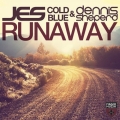 Album Runaway (feat. Cold Blue & Dennis Sheperd) - Single