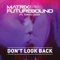 Album Don't Look Back (feat. Tanya Lacey) - Single