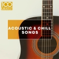 Album 100 Greatest Acoustic & Chill Songs