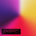Album There’s Nothing That Our God Can’t Do