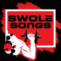 Album Swole Songs (The Best Tracks for Lifting Weights)