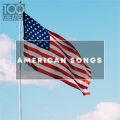 Album 100 Greatest American Songs: The Greatest tracks from the USA