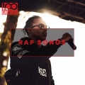 Album 100 Greatest Rap Songs: The Greatest Hip-Hop Tracks Ever