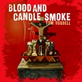 Album Blood And Candle Smoke