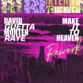 Album Make It To Heaven (with Raye) [Rework]