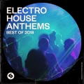 Album Electro House Anthems: Best of 2019 (Presented by Spinnin' Recor