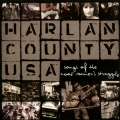 Album Harlan County USA: Songs Of The Coal Miner's Struggle