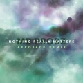 Album Nothing Really Matters (Afrojack Remix Radio Edit) - Single