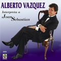 Album Alberto Vázquez Interpreta A Joan Sebastian
