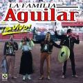 Album La Familia Aguilar En Vivo