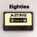 Album Eighties Mixtape