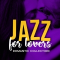 Album Jazz For Lovers: Romantic Collection