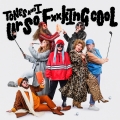 Album UR So F**king Cool - Single