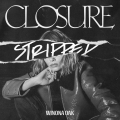 Album CLOSURE (Stripped)